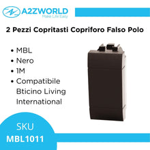 Carica l'immagine nel visualizzatore di Gallery, 20 Pezzi Copritasti Copriforo Falso Polo, Compatibile Con Bticino Living International, Colore Nero, Serie MBL, Occupa 1