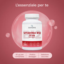 Carica l'immagine nel visualizzatore di Gallery, Bandini® Vitamina B12 sublinguale 120 compresse, Cianocobalamina 50µg