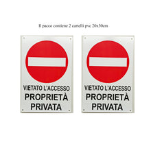 Carica l'immagine nel visualizzatore di Gallery, Cartello Proprietà Privata Divieto di accesso 20x30cm 2pezzi Preforati Pvc Impermeabili Esterno Interno