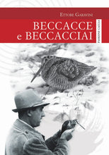 Carica l'immagine nel visualizzatore di Gallery, Beccacce e beccacciai