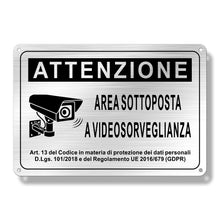 Carica l'immagine nel visualizzatore di Gallery, Cartello Area Videosorvegliata GDPR 2023 Alluminio con Adesivo 22x15cm, Area Sottoposta a Videosorveglianza Metallo per 