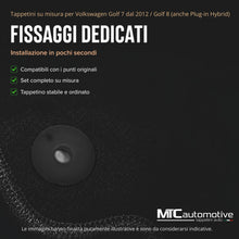 Carica l'immagine nel visualizzatore di Gallery, Tappetini Golf 7 dal 2012 e Golf 8 Plug-in Hybrid, Su Misura, Set 4 Pezzi