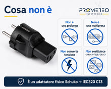 Carica l'immagine nel visualizzatore di Gallery, Adattatore convertitore Schuko Maschio a IEC C13 Femmina 16A IEC320 per UPS