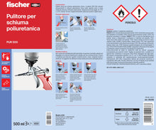 Carica l'immagine nel visualizzatore di Gallery, Fischer PUR 500 Pulitore per Pistola e per Schiuma Poliuretanica non Indurita, Solvente Schiuma Edilizia, 9286