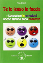 Carica l'immagine nel visualizzatore di Gallery, Te lo leggo in faccia. Riconoscere le emozioni anche quando sono nascoste... - Ilgrandebazar